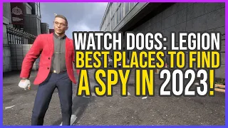 Watch Dogs Legion Best Spy Locations 2023 #watchdogslegion
