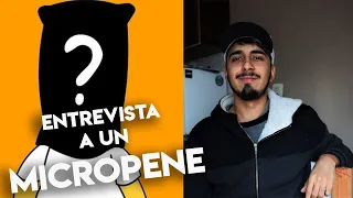 ¿Como es vivir con un Micropene? | Entrevista conseguida (No Clickbait)