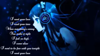 [Nightcore] I need your love Calvin Harris Ft Ellie Goulding