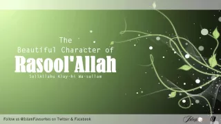 Beautiful Character of Prophet Muhammad (PBUH) - Shaykh Hamza Yusuf