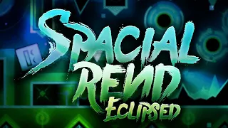 Spacial Rend by Eclipsed and more 100% (Extreme Demon)