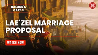 Lae'zel Marriage Proposal | Baldur's Gate 3 | Gamerz Gateway