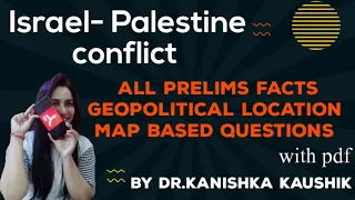Prelims related points of Israel- Palestine conflict|Map based questions|Previous year question