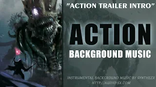 ACTION TRAILER INTRO / Trailer Background Music For Videos & Presentations by Synthezx