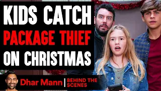 Kids Catch PACKAGE THIEF On CHRISTMAS (Behind The Scenes) | Dhar Mann Studios