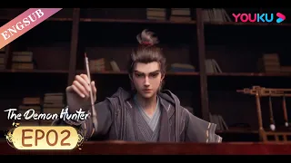 【The Demon Hunter】EP02 | Let's have some fun tonight | Chinese Ancient Anime | YOUKU ANIMATION