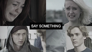 SAY SOMETHING | Isak&Even and Emily&Naomi [SKAM ; SKINS]