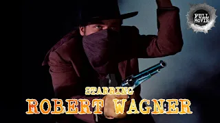 Robert Wagner, Jeffrey Hunter | FULL MOVIE | Western Movie | English