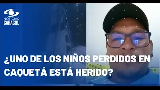 Habla indígena que participó en búsqueda de los cuatro niños desaparecidos en Caquetá