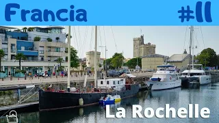 🇫🇷 Qué ver en FRANCIA; La Rochelle | Francia en autocaravana #11 | jose.loly.trotamundos