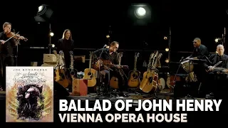 Joe Bonamassa Official - "The Ballad Of John Henry" - Live at the Vienna Opera House