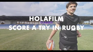 HOW TO SCORE A TRY IN RUGBY | HOLAFILM