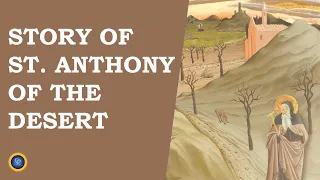 Story of St. Anthony of the Desert