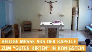 Heilige Messe live aus Königstein im Taunus - 26.04.2024