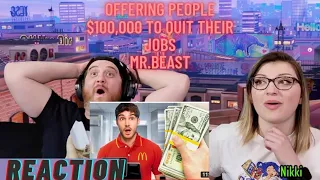 Offering People $100,000 To Quit Their Job - @MrBeast Reaction