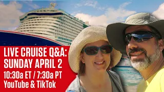 Cruise Chat LIVE, Sunday April 2, 10:30a ET