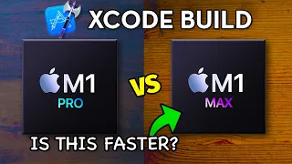 M1 Pro vs M1 Max | Xcode Build Test