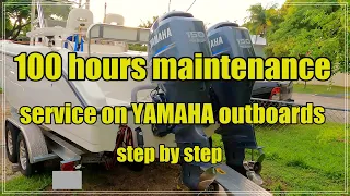 Boat - 100 hours maintenance service on Yamaha outboard engines step by step POV video How to DIY