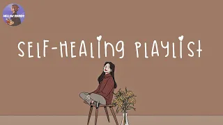 [Playlist] time for self-healing💎songs to cheer you up after a tough day