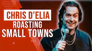Chris D'Elia Roasting Small Towns - Stand Up Comedy