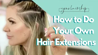 How to Do Your Own Hair Extensions