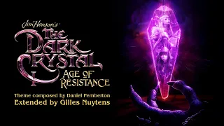 Daniel Pemberton - The Dark Crystal: Age Of Resistance - Theme [Extended by Gilles Nuytens]