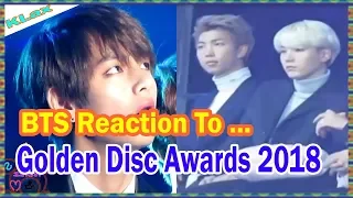 BTS reaction Golden Disc Awards 2018