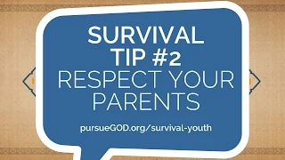 Teenagers Survival Guide 2 - Respect Your Parents