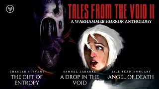 "TALES FROM THE VOID II" - A WARHAMMER HORROR ANTHOLOGY