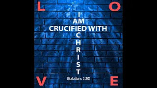 I am Crucified with Christ (Galatians 2:20) [Gospel singer]