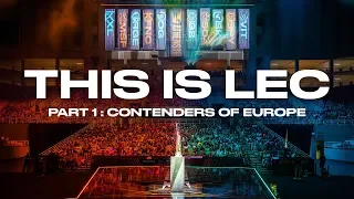 This is LEC: The Contenders of Europe