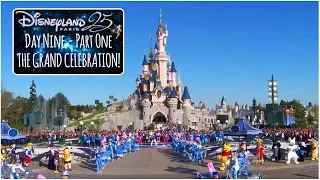 Disneyland Paris 25th Anniversary Vlogs - Day 9, Part 1 - The Grand Celebration