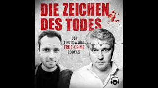 Grausiges Geheimnis - Die Zeichen des Todes. Der einzig wahre True-Crime-Podcast