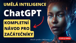 🚀 ChatGPT: Kompletní průvodce pro začátečníky! 🎁 Návod na přístup k GPT 4 zdarma!