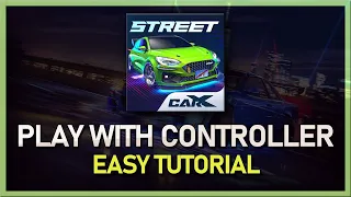 How To Play CarX Street on your PC using a Controller!