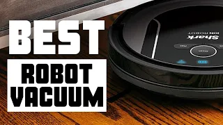 Top 10 Best Robot Vacuum Cleaner - Which One Should You Get?