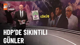 Seçim yenilgisi sonrası HDP'de kriz! - atv Ana Haber 6 Haziran 2023