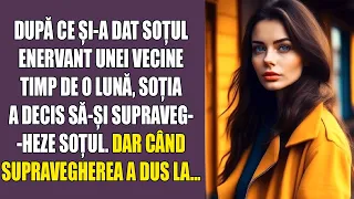 După ce și-a dat soțul enervant unei vecine timp de o lună, soția a decis să-și supravegheze soțul..