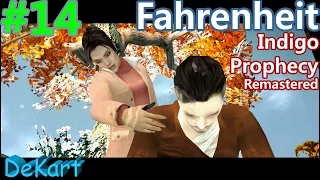 FAHRENHEIT Indigo Prophecy Remastered ФИНАЛ #14