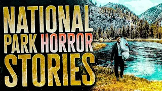 5 Scary National Park Horror Stories