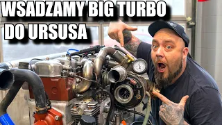 Wsadzamy WIELKIE TURBO do URSUSA c360. Tłusta 60tka!