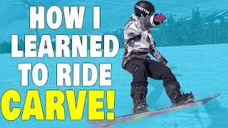 how I learned to carve a snowboard + 3 BONUS DRILLS