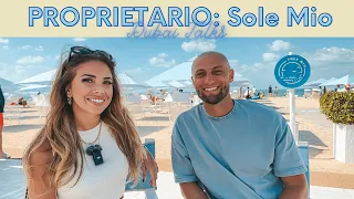 IMPRENDITORE A DUBAI: Lido Sole Mio | Matteo Vitali [DUBAI TALKS: EP.07]