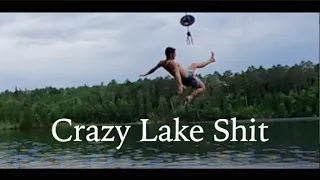 Crazy Lake Shit