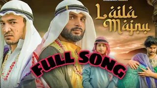 LAILA MAJNU FULL SONG new song | #r2world #r2wshortvideo #raund2wold #song #newsong #lailamajnun