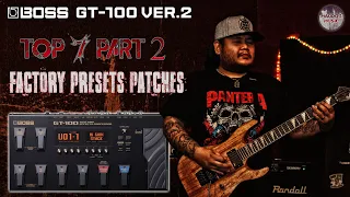 Part 2 - Top 7 Metal/Rock - Boss GT-100 Preset Patch, - Song Cover P.O.D – Alive