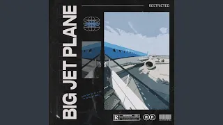 Big Jet Plane