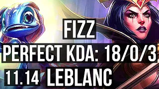 FIZZ vs LEBLANC (MID) | 18/0/3, Legendary, 1.9M mastery, 900+ games | EUW Diamond | v11.14