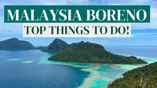 Top Things To Do In Borneo Malaysia - YOU MUST GO HERE 🇲🇾