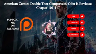 American Comics Double Thor Comparison, Odin Is Envious | Chapter 101-117 | Audiobook